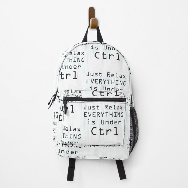Item preview, Just Relax Everything Is Under Ctrl designed and sold by 4AllTimes.