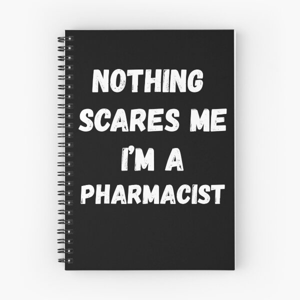Item preview, Nothing Scares Me I'm a Pharmacist designed and sold by AmberSiraj.