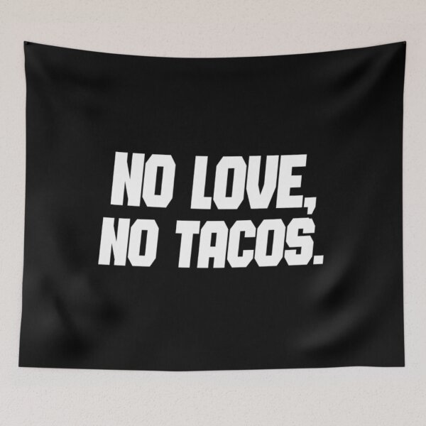 Item preview, sin amor, sin tacos, clásico designed and sold by MichaelDichiera.