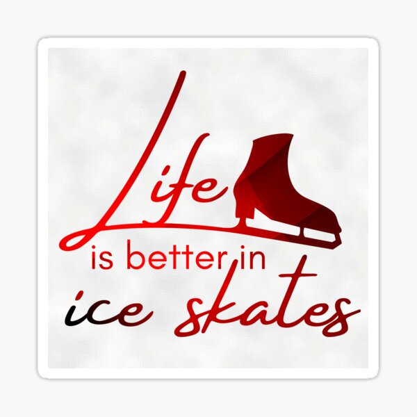Ice skating saying Life better in ice skates red gradient Sticker