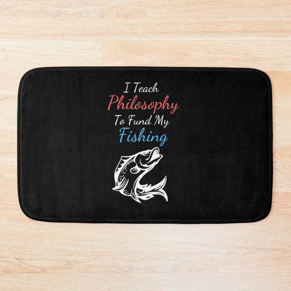 Item preview, Fishing Philosophy Teacher designed and sold by SnowballStep.
