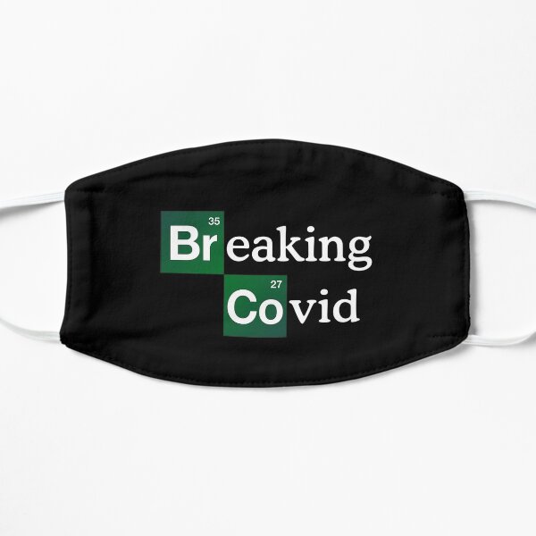 Breaking Covid Funny #Chemist Flat Mask