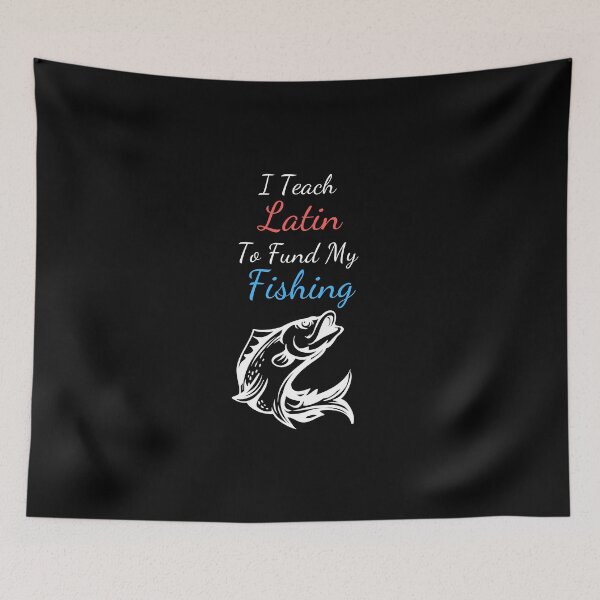 Item preview, Fishing Latin Teacher designed and sold by SnowballStep.