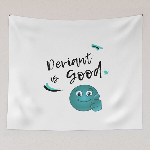 Item preview, I am a Deviant, outlier designed and sold by julset.