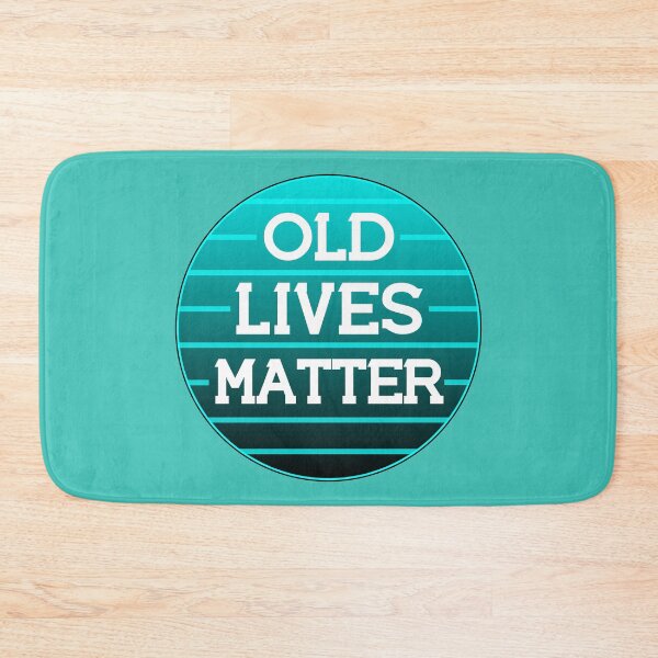 Item preview, Old Lives Matter designed and sold by BleuSky.