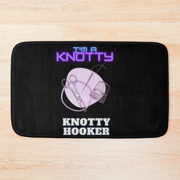 Item preview, i'm a knotty knotty hooker designed and sold by TINASTORESHOPE.