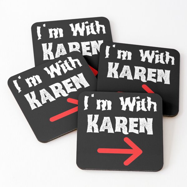 Item preview, I'm With Karen designed and sold by The Sober Art.