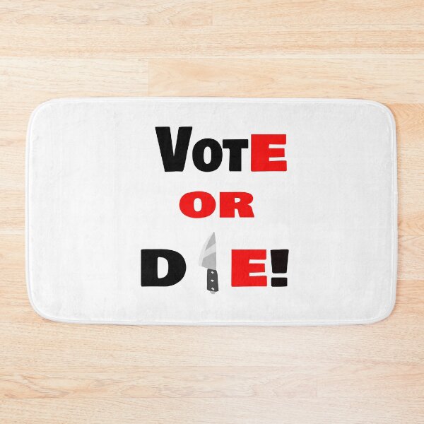 Item preview, vote or die designed and sold by 0umStore.