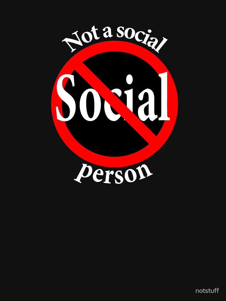 Not a Social Guy - Not a Social Gal by notstuff