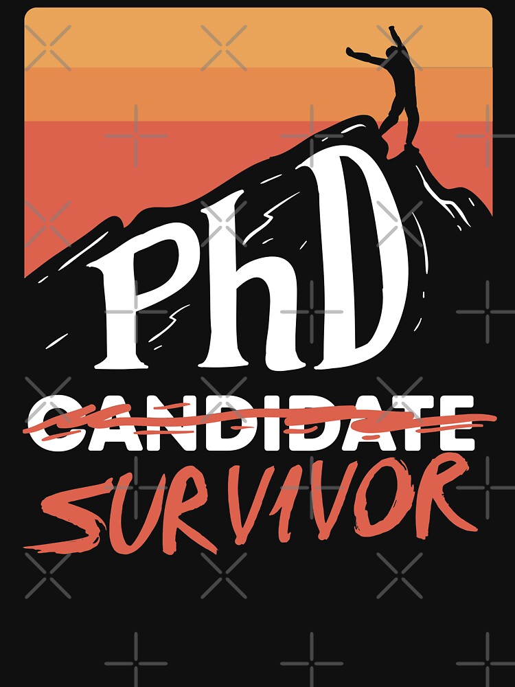 Disover PHD Candidate Survivor Graduate Gift Classic T-Shirt