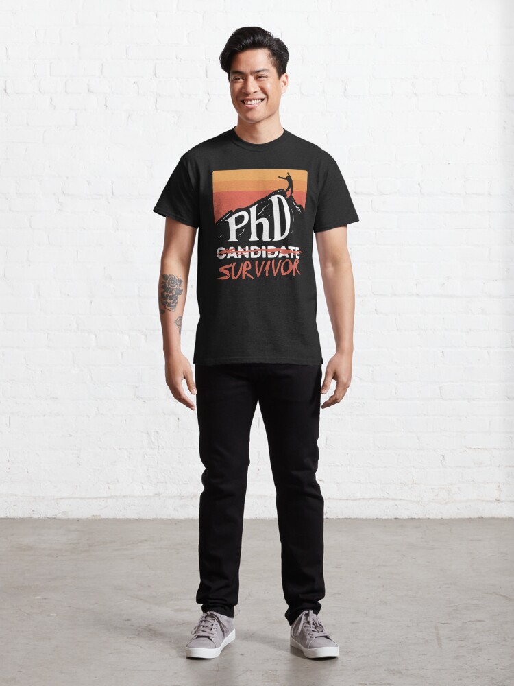 Discover PHD Candidate Survivor Graduate Gift Classic T-Shirt