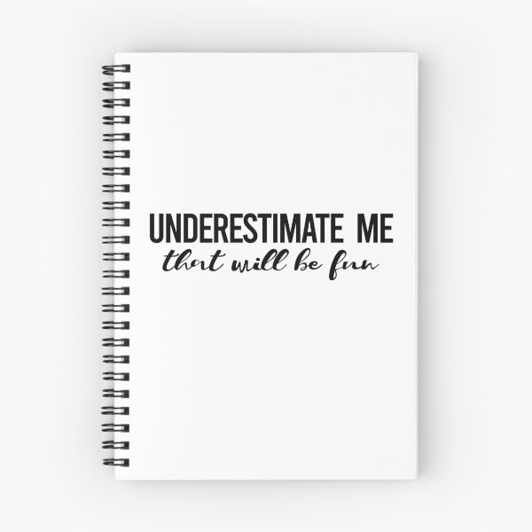 Item preview, Underestimate Me designed and sold by Color Me F*@k!ng Happy.