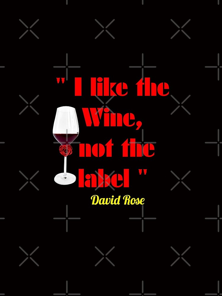 'I like the wine, not the label' Rose Classic T-Shirt/masks/sweatshirts by H7Fabricator
