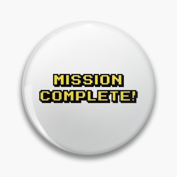 Item preview, Mission Complete designed and sold by JustFunsies.