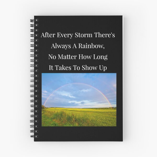 Item preview, After Every Storm There's Always A Rainbow. No Matter How Long It Takes To Show Up designed and sold by NatashaE.
