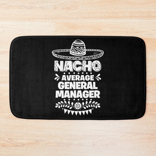 Item preview, Nacho Average General manager Fun Gift Cinco De Mayo designed and sold by Orange Pieces.