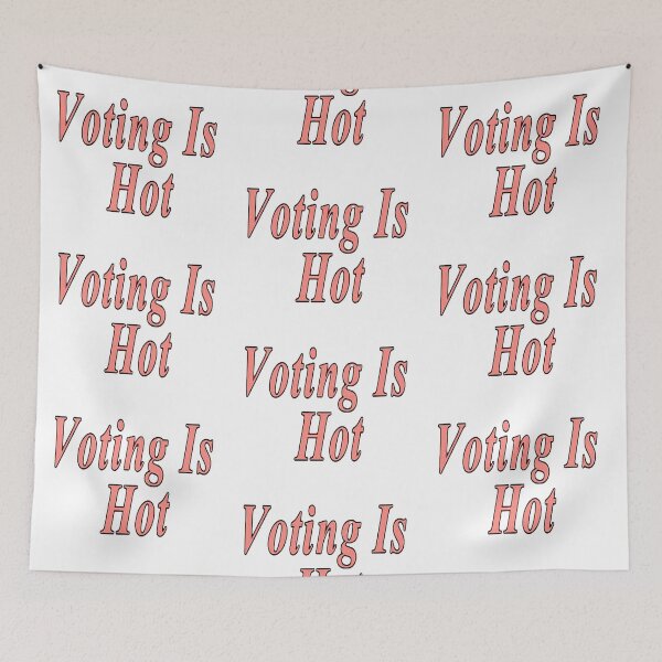 Item preview, Voting Is Hot vote designed and sold by NancyArtDesigns.