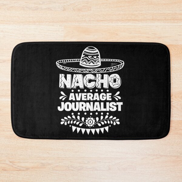 Item preview, Nacho Average Journalist Fun Gift Cinco De Mayo designed and sold by Orange Pieces.