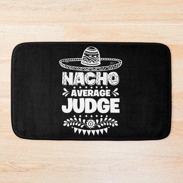 Item preview, Nacho Average Judge Fun Gift Cinco De Mayo designed and sold by Orange Pieces.