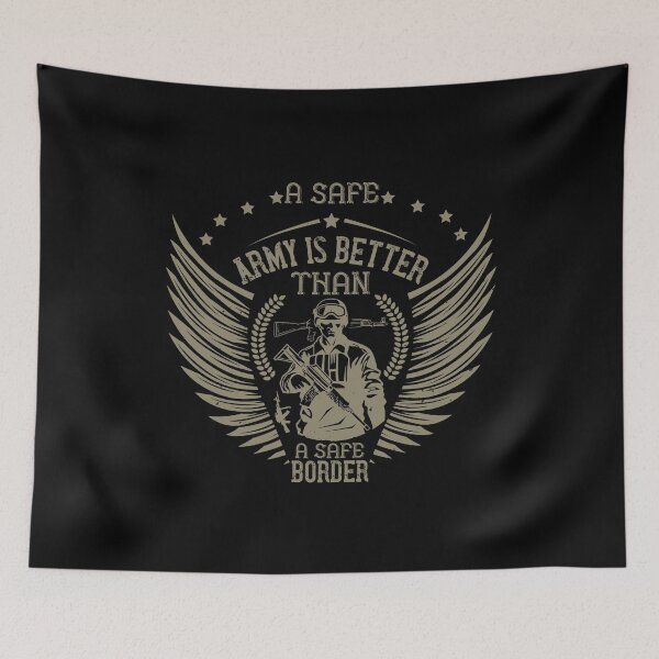 Item preview, A safe army is better than a safe border designed and sold by Vanditdesigns.