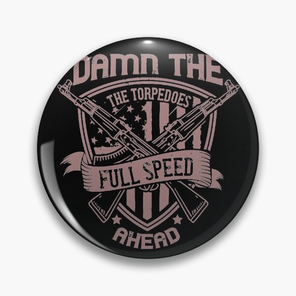 Item preview, Damn the torpedoes, full speed ahead designed and sold by Vanditdesigns.