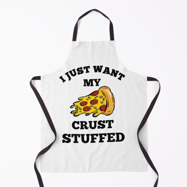 Item preview, I just want my crust stuffed designed and sold by Designhub14.
