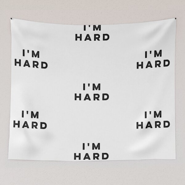 Item preview, I'm Hard designed and sold by HilariousThings.
