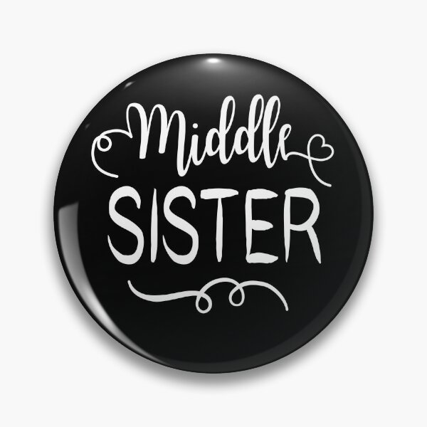 Item preview, Middle Sister Best Sister Of All designed and sold by EllenTune.