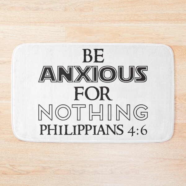 Item preview, Be Anxious for Nothing designed and sold by plushism.