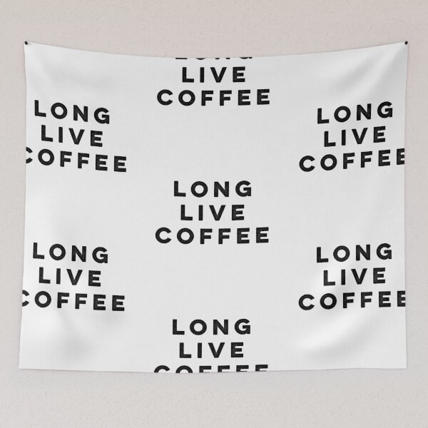 Item preview, Long Live Coffee designed and sold by HilariousThings.