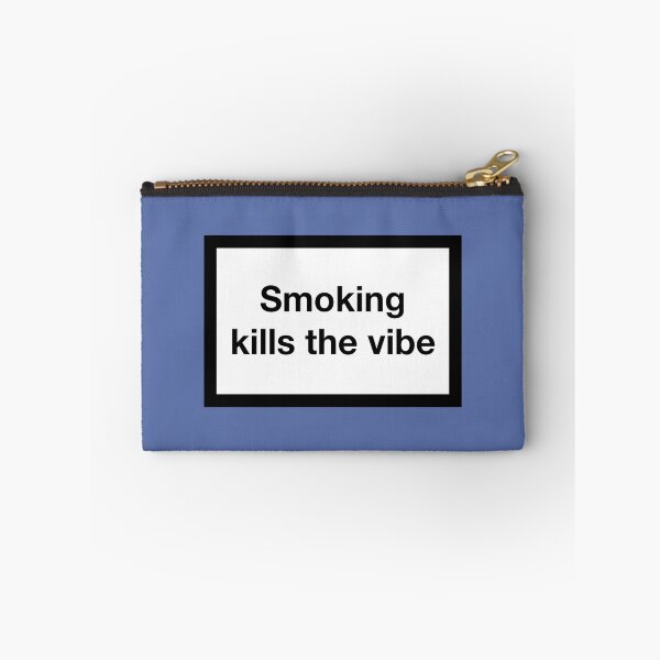 Item preview, Smoking Kills The Vibe designed and sold by avristea.