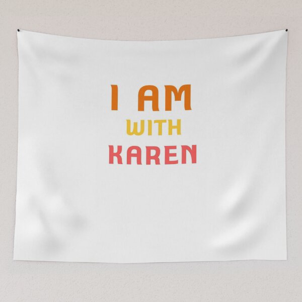 Item preview, iam with karen designed and sold by Aviatorshop.