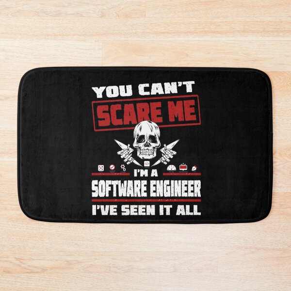 Item preview, You can't scare me I'm a Software Engineer, I've seen it all! designed and sold by clubtee.