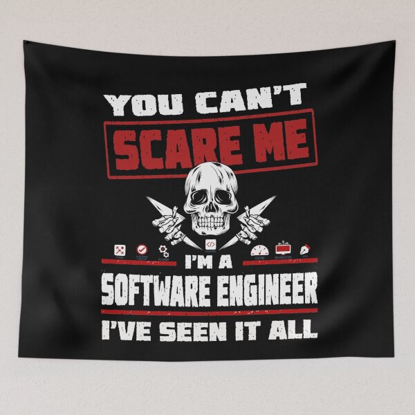 Item preview, You can't scare me I'm a Software Engineer, I've seen it all! designed and sold by clubtee.