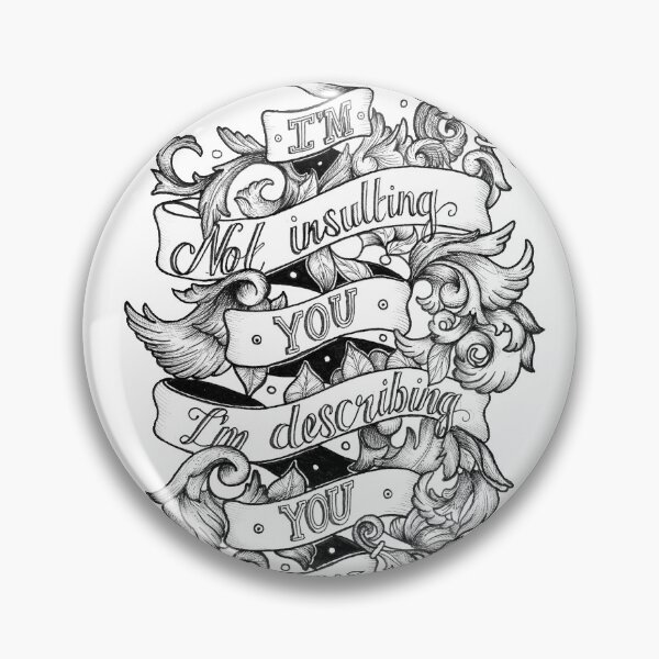 Item preview, I'm not insulting you. I'm describing you. designed and sold by Aerillustration.