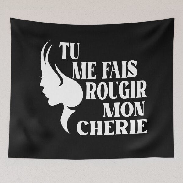 Item preview,  Tu Me Fais Rougir Mon Chérie designed and sold by YOUNESSENSHOP ⭐⭐⭐⭐⭐.