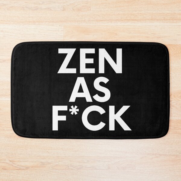 Item preview, Zen As F*ck designed and sold by BigBoyShop.