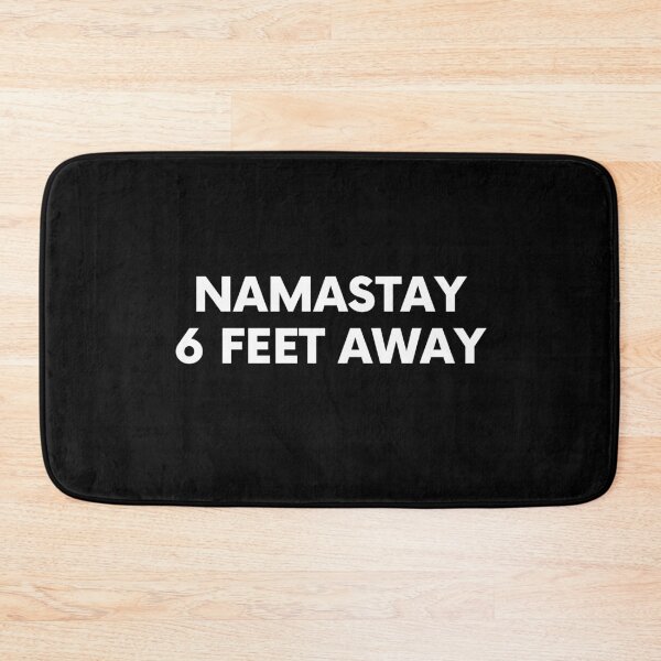 Item preview, Namaste Six Feet Away designed and sold by BigBoyShop.