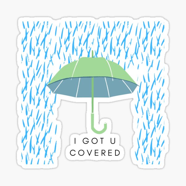 I got you covered - umbrella Sticker