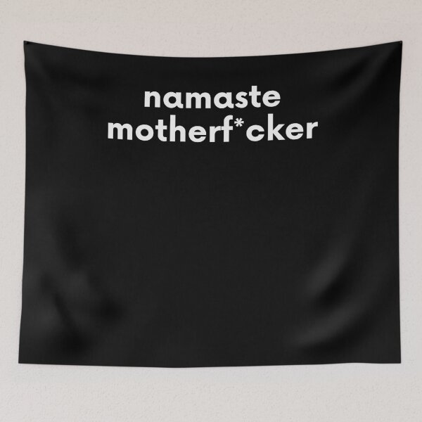 Item preview, Namaste Motherfucker designed and sold by BigBoyShop.