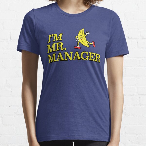 I'm Mr. Manager! Essential T-Shirt