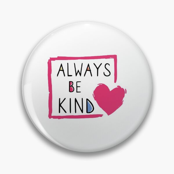 Item preview, Always be kind designed and sold by YourStyleB.