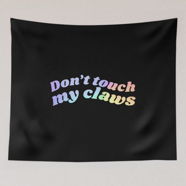Item preview, Don't touch my claws holographic gradient colours designed and sold by lettersbysid.