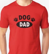 Dog Dad Unisex T-Shirt