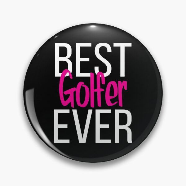 Item preview, Best Golfer Ever designed and sold by ProjectX23.
