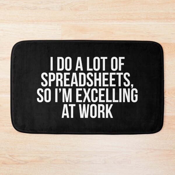 Item preview, I do a lot of spreadsheets, so I'm excelling at work designed and sold by evokearo.