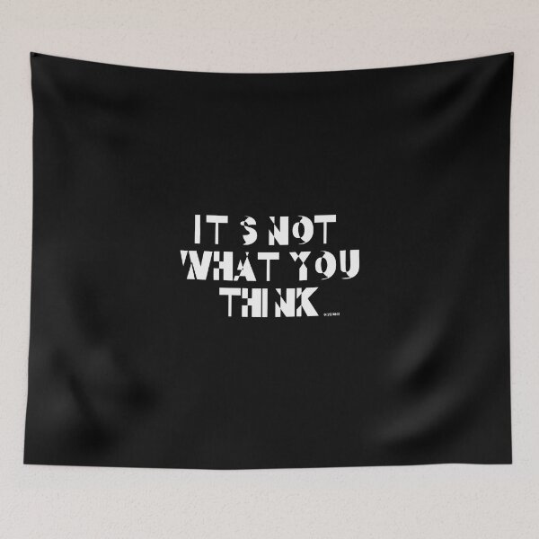 Item preview, its not what you think white shad text designed and sold by Dizkorce.