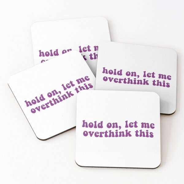 Item preview, Hold On Let Me Overthink This designed and sold by Libby :).