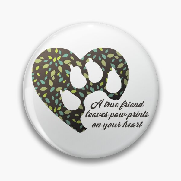 Item preview, A true friend leaves paw prints on your heart designed and sold by wildgica.