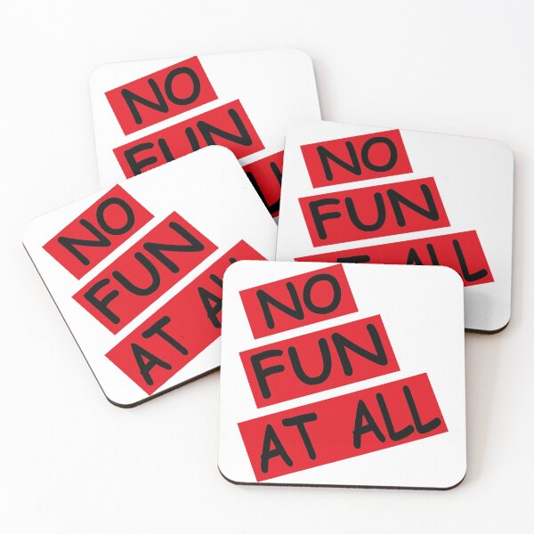 Item preview, NO FUN AT ALL designed and sold by YOUR SHOP.